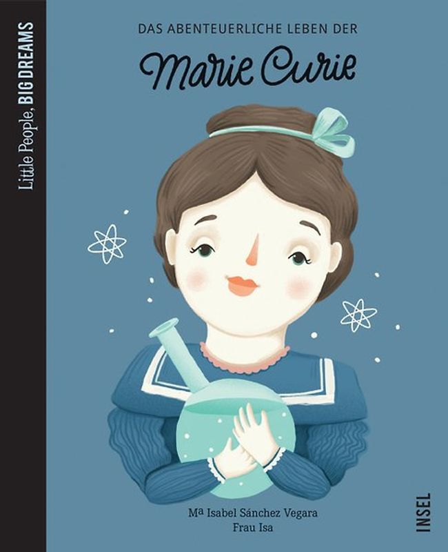 Marie Curie – Little People, BIG DREAMS (Deutsche Ausgabe)