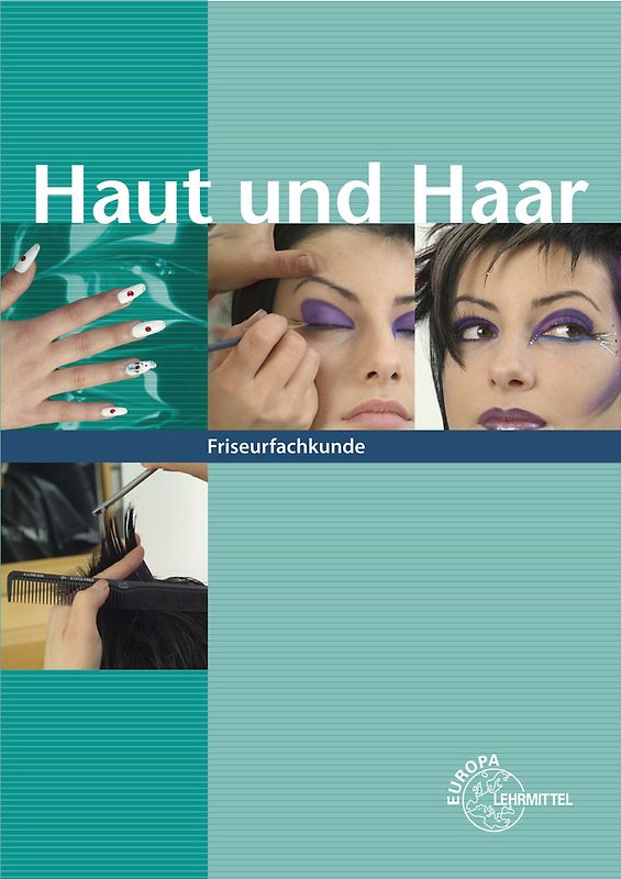 Haut und Haar. Friseurfachkunde