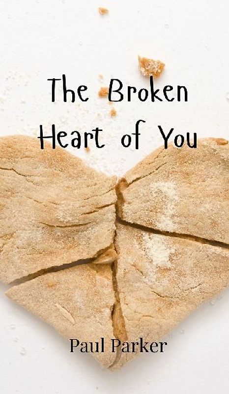 The Broken Heart of You