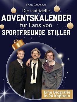 Der inoffizielle Adventskalender für Fans von Sportfreunde Stiller