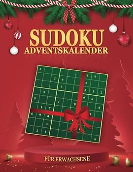 Sudoku Adventskalender für Erwachsene: 288 Rätsel - 12 Neue Jeden Tag - XXL Weihnachtskalender für Frauen und Männer I Rätselbuch mit Sudokus von ... I Senioren & Rentner Geschenke zu Weihnachten