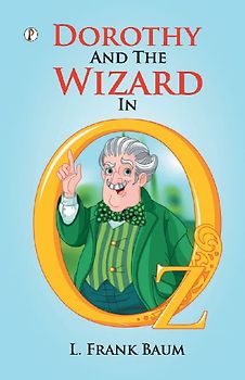 Dorothy And The Wizard In Oz