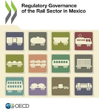 Regulatory Governance of the Rail Sector in Mexico