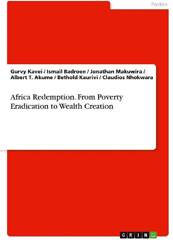 Africa Redemption. From Poverty Eradication to Wealth Creation