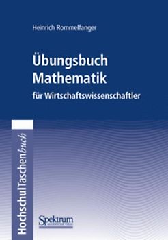 Übungsbuch Mathematik für Wirtschaftswissenschaftler