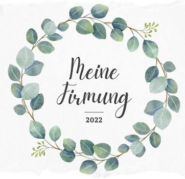 Meine Firmung 2022: Gästebuch meine Firmung | Persönliches Geschenk | Erinnerungsbuch Firmung | Geschenk Album | Geschenkidee zur Firmung 2035