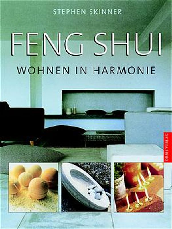 Feng Shui. Wohnen in Harmonie
