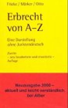 Erbrecht von A - Z
