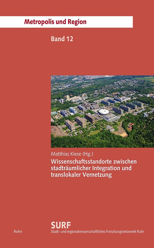 Wissenschaftsstandorte zwischen stadträumlicher Integration und translokaler Vernetzung
