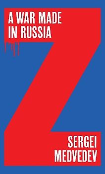 A War Made in Russia