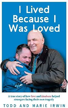 I Lived Because I Was Loved