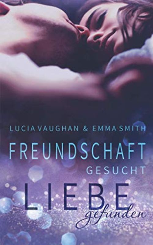 Freundschaft gesucht, Liebe gefunden