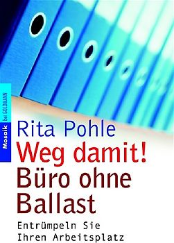 Weg damit! Büro ohne Ballast