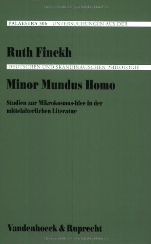 Minor Mundus Homo. Studien zur Mikrokosmos-Idee in der mittelalterlichen Literatur