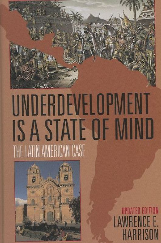 Underdevelopment Is a State of Mind