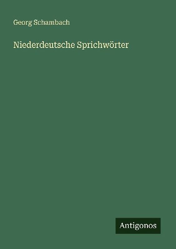 Niederdeutsche Sprichwörter