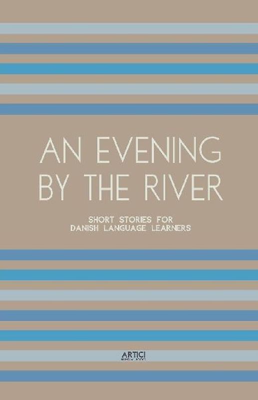 An Evening By The River