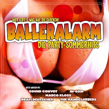 Various - Balleralarm-die Party Sommer