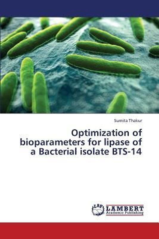 Optimization of bioparameters for lipase of a Bacterial isolate BTS-14