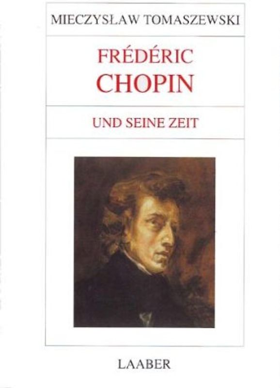 Frédéric Chopin und seine Zeit