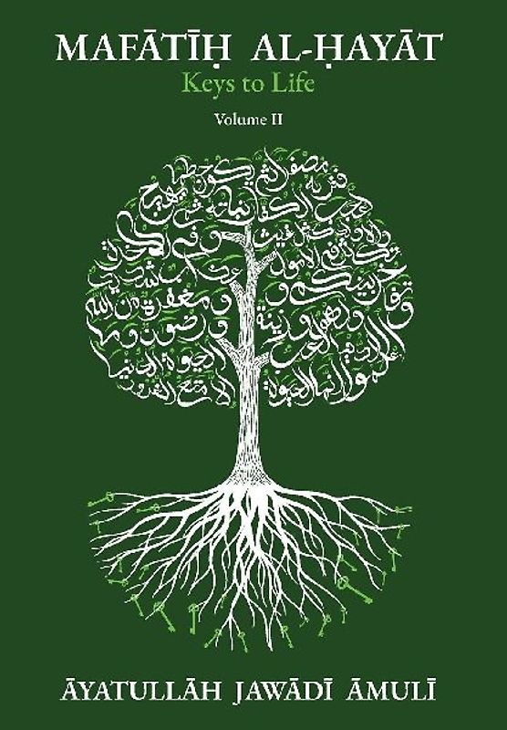 Mafātīḥ al-Ḥayāt Keys of Life, Vol. II