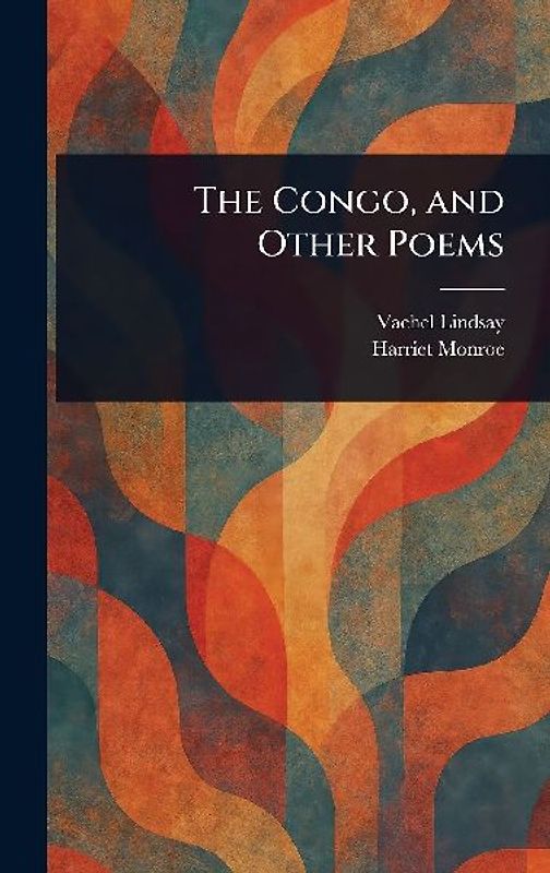 The Congo, and Other Poems