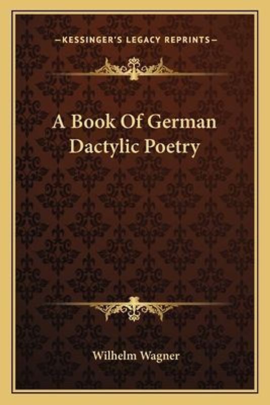 A Book of German Dactylic Poetry