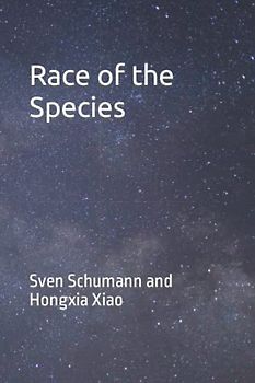 Race of the Species (Maturing of Mankind, Band 2)