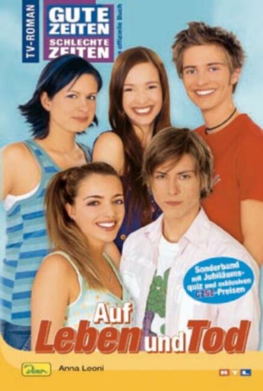 Gute Zeiten, schlechte Zeiten. TV-Roman