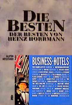 Die Besten der Besten. Business-Hotels