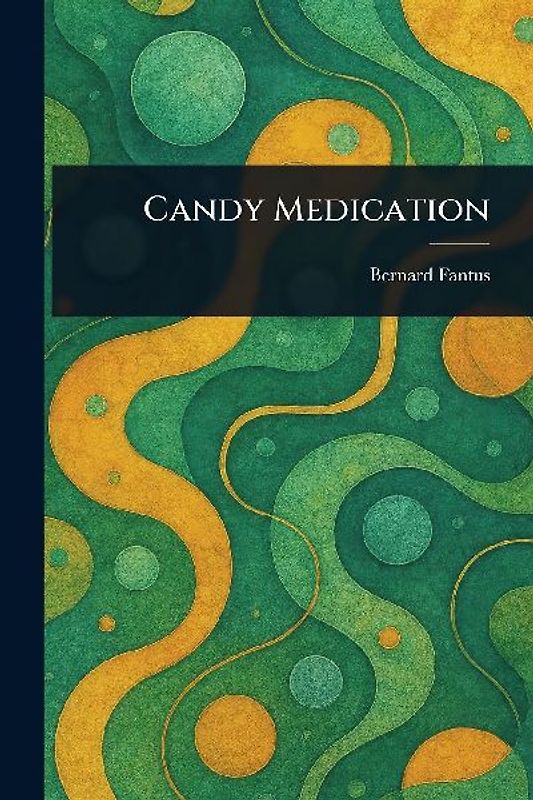 Candy Medication
