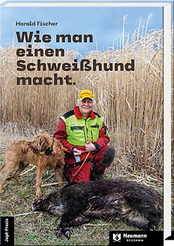 Wie man einen Schweißhund macht.