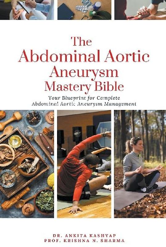 The Abdominal Aortic Aneurysm Mastery Bible