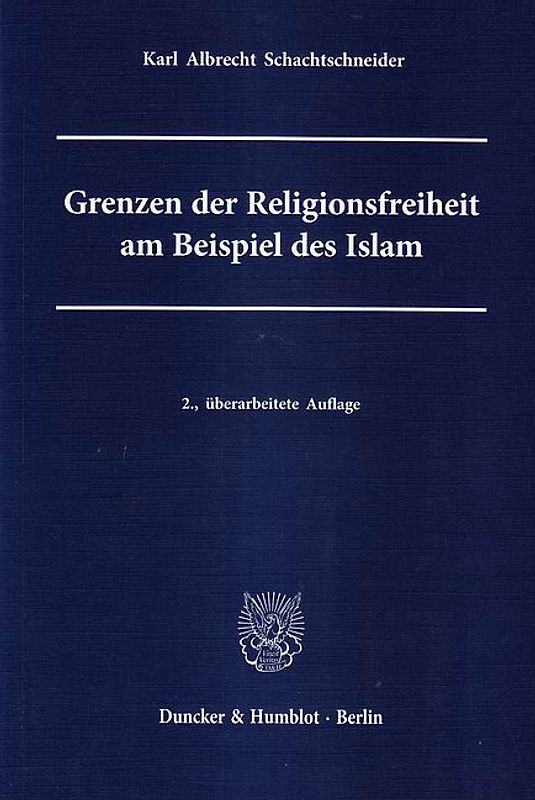 Grenzen der Religionsfreiheit am Beispiel des Islam.
