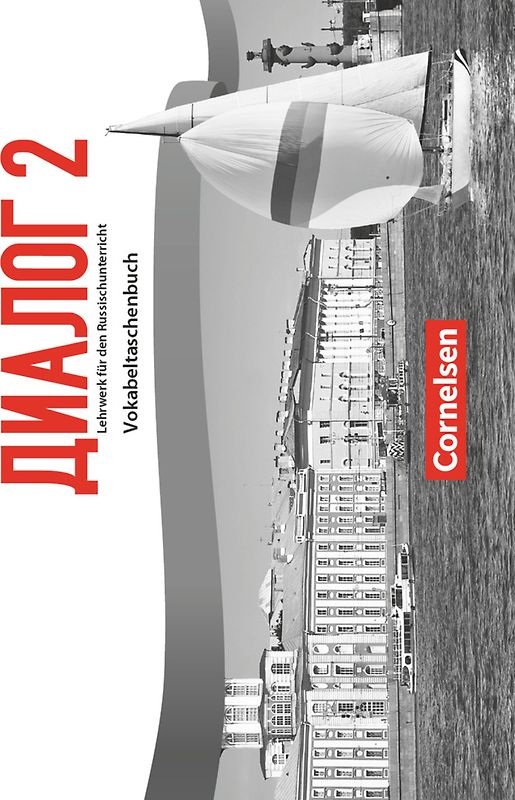 Dialog - Lehrwerk für den Russischunterricht - Russisch als 2. Fremdsprache - Ausgabe 2016 - Band 2