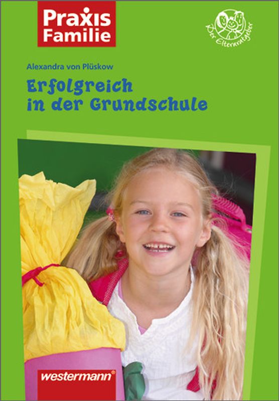 Praxis Familie / Erfolgreich in der Grundschule