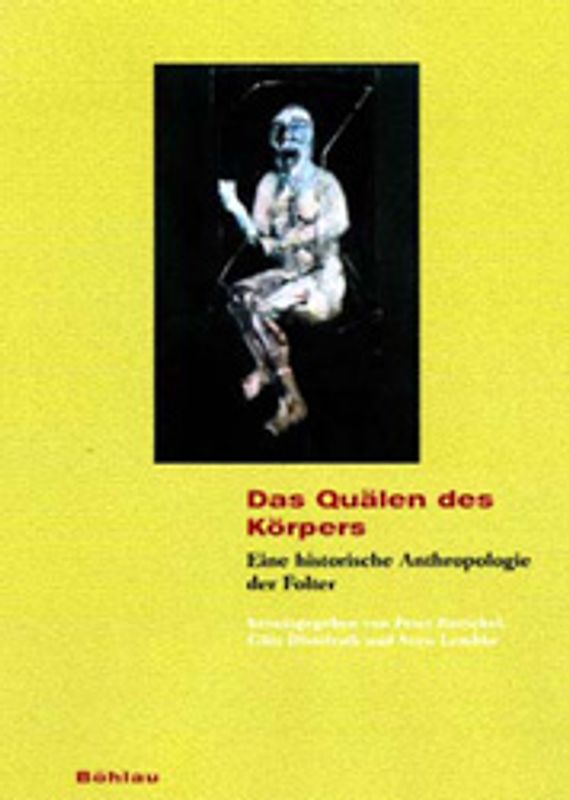 Das Quälen des Körpers