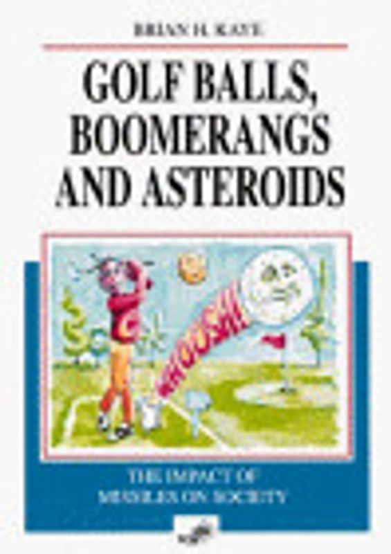 Golf Balls, Boomerangs and Asteroids. The Impact of Missiles on Society