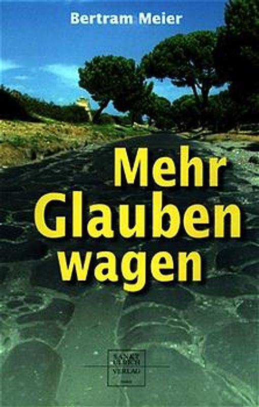 Mehr Glauben wagen