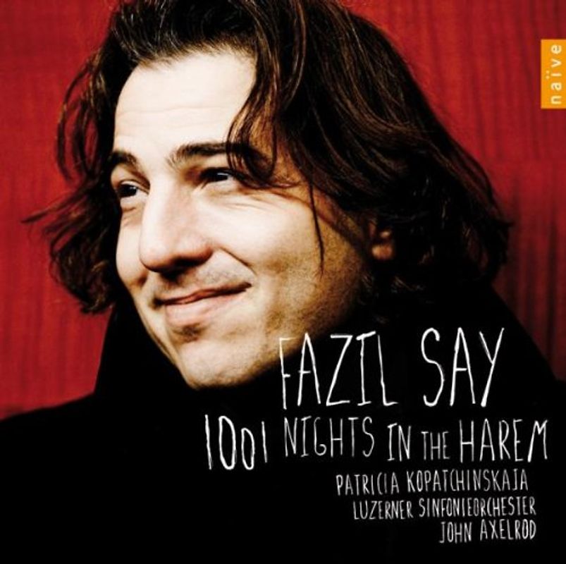 Fazil Say - 1001 Nights in the Harem