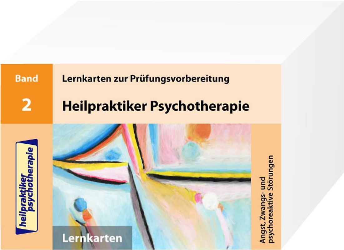 Heilpraktiker Psychotherapie -- 200 Lernkarten - Angst, Zwangs- und psychoreaktive Störungen (Teil 2)