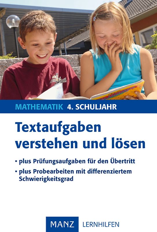 Textaufgaben verstehen und lösen – Mathematik 4. Schuljahr