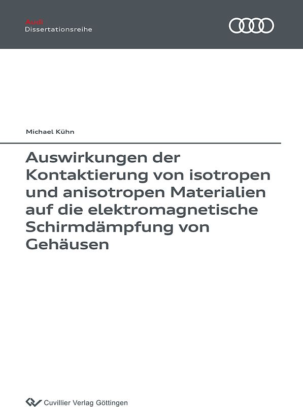 Auswirkungen der Kontaktierung von isotropen und anisotropen Materialien auf die elektromagnetische Schirmdämpfung von Gehäusen