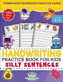 Handwriting Practice Book for Kids Silly Sentences