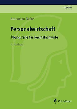 ReFaWi - Übungsfälle / Personalwirtschaft. Übungsfälle für Rechtsfachwirte