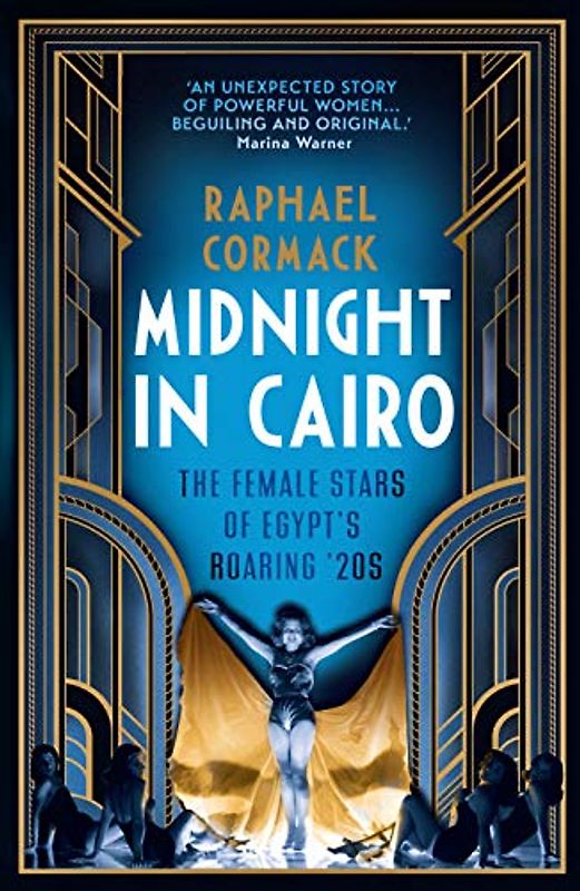 Midnight in Cairo: The Femal Stars of Egypt's Roaring 20s