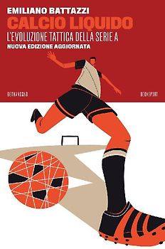 Calcio liquido. L'evoluzione tattica della Serie A