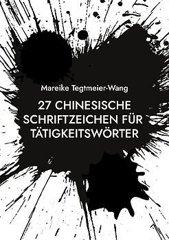 27 chinesische Schriftzeichen für Tätigkeitswörter