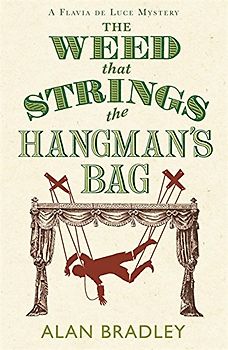 Weed That Strings the Hangman's Bag (Flavia De Luce Mystery 2)