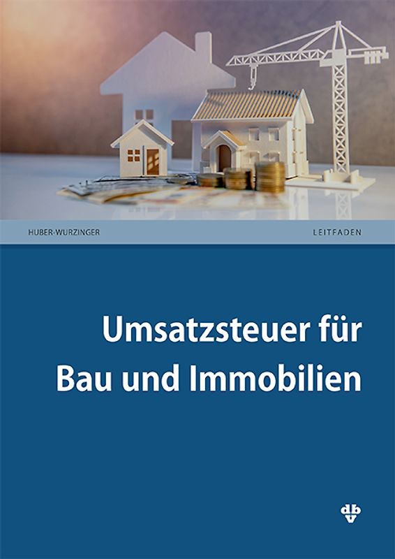 Umsatzsteuer für Bau und Immobilien
